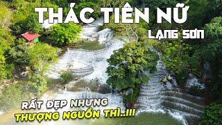 Trải nghiệm Review Thác Tiên Nữ (Đăng Mò)- Bình Gia Lạng Sơn 2024, Rất đẹp nhưng Thượng nguồn thì..