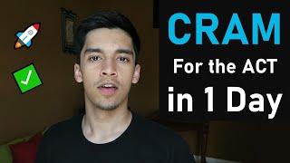 How to CRAM for the ACT® with 1 Day Left | ACT® Cramming Tips & Strategies 2020-2021