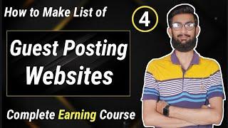 How to Make List of Website for Guest Posting || Guest Blogging Complete Course  Lecture 4