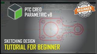 PTC Creo Parametric 8 Sketching Tutorial For Beginner [COMPLETE]