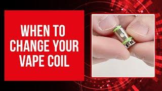 When to change your vape coil (atomizer)