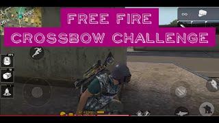 Free Fire - Crossbow Challenge    ( Second Place )