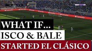 EL CLÁSICO Simulation if Bale and Isco started | PES 2018 | PC | KnightMD