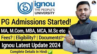 Ignou PG Admission 2024 | Full Details | Ignou Admission 2024 January | Ignou Admission Process