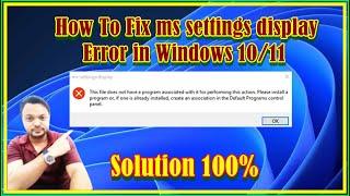 How To Fix ms settings display Error in Windows 10/11