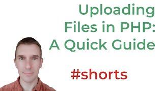 Uploading Files in PHP: A Quick Guide