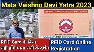 mata vaishno devi yatra 2023|vaishno devi latest video 2023|rfid card online registration