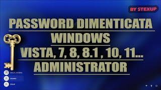 Password dimenticata Windows Vista, 7, 8, 10, 11 [Metodo Administrator]