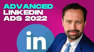 LinkedIn Ads Strategy - Advanced LinkedIn Advertising Course & Tips