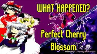 WHAT HAPPENED? Touhou Project 7 - Perfect Cherry Blossom