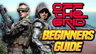 OFF THE GRID GAME - Ultimate Beginners Guide