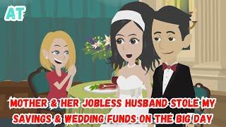 【AT】My Mother and Her Unemployed Spouse Embezzled My Savings and Wedding Costs on My Wedding Day