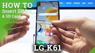 How to Insert Nano SIM Card and Micro SD Card into LG K61 - Set Up Nano SIM & Micro SD