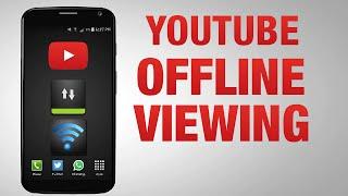 How To Watch YouTube Videos Offline | Android and IOS