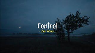 Control - Zoe Wees [Speed Up] | (Lyrics & Terjemahan)