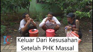 Keluar Dari Kesusahan Setelah PHK Massal