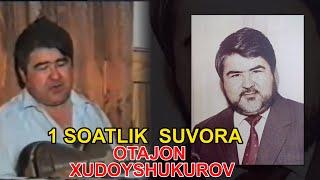 OTAJON XUDOYSHUKUROV 1 SOATLIK SUVORA