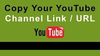 How to Copy Your YouTube Channel Link / URL