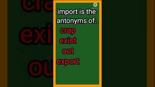 import is the antonyms of ...