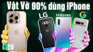 90% team Vật Vờ Studio dùng iPhone, 40% lại muốn chuyển qua hãng khác vì chán?