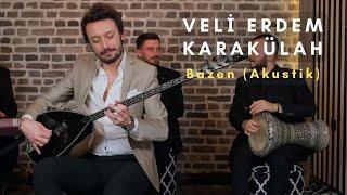 Veli Erdem Karakülah - Bazen (Akustik Performans)