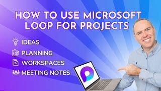How to Use Microsoft Loop for Project Management (2023)