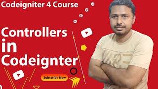 Codeigniter  4 Tutorials | Controllers in CodeIgniter 4 | Create and use controllers in Codeigniter