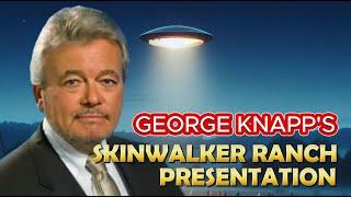 SKINWALKER RANCH presentation by George Knapp with Q&A