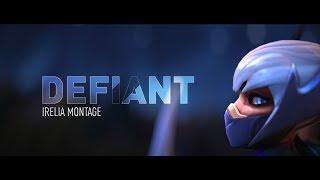 "Defiant" - Challenger Irelia Montage ft. Rate