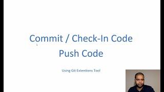 8 - Git Commit and Push using Git Extensions