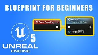 Unreal Engine 5 | Blueprint For Beginners