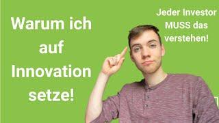 Warum ich beim Investieren auf Innovation setze