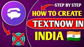 How to create textnow account in India 2024 | How to change your number on textnow 2024