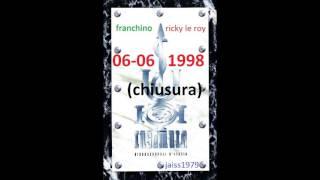 INSOMNIA (06- 06 -1998) RICKY LE ROY vs FRANCHINO (CHIUSURA)