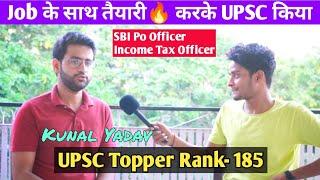 UPSC Topper Rank- 185 Strategy Books ,Time management of Preparation with Job,Life Struggle Delhi