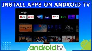 How To Install Smartphone Apps On Android TV