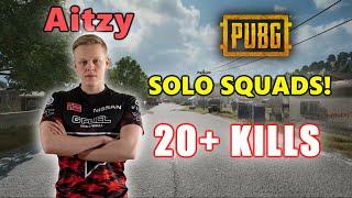 Faze Aitzy - 20+ KILLS - SOLO SQUADS! - PUBG