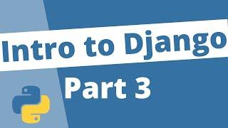 3. Querying Django Model Objects in the Database - Django 3 For Beginners Tutorial Series