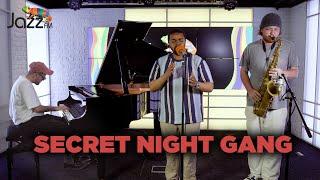 Secret Night Gang - Jazz FM Session