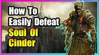 Soul Of Cinder Boss Guide  Dark Souls 3 