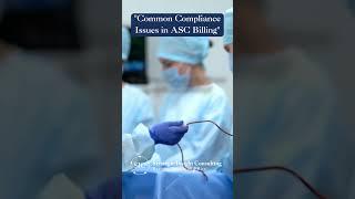 "Common Compliance Issues in ASC Billing" #ComplianceIssues #ASCCompliance #medicalbillingcompany