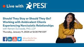 Working with Ambivalent Clients Experiencing Narcissistic Relationships