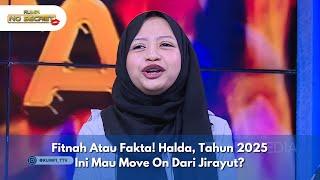 Fitnah Atau Fakta! Halda, Tahun 2025 Ini Mau Move On Dari Jirayut? - RUMPI NO SECRET (31/12/24) P2