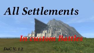 All Settlements in Divide and Conquer V 1.2 (Custom Battles only)