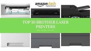 ️ TOP 10 BEST BROTHER LASER PRINTERS  Amazon 2019