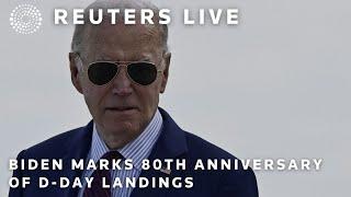 LIVE: US President Joe Biden marks the 80th anniversary of D-Day landings