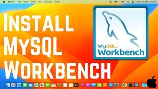 How to Install MySQL Workbench on Mac | Install MySQL Workbench on macOS