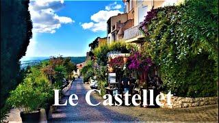 LE CASTELLET– Un des plus beaux villages de France - Visite des villages Français