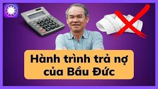 Hành trình trả nợ của Bầu Đức