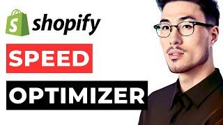 Speed Optimizer Shopify Apps - Shopify Speed Optimization